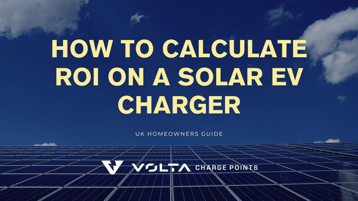 How to Calculate ROI on a Solar EV Charger (UK Homeowners Guide)